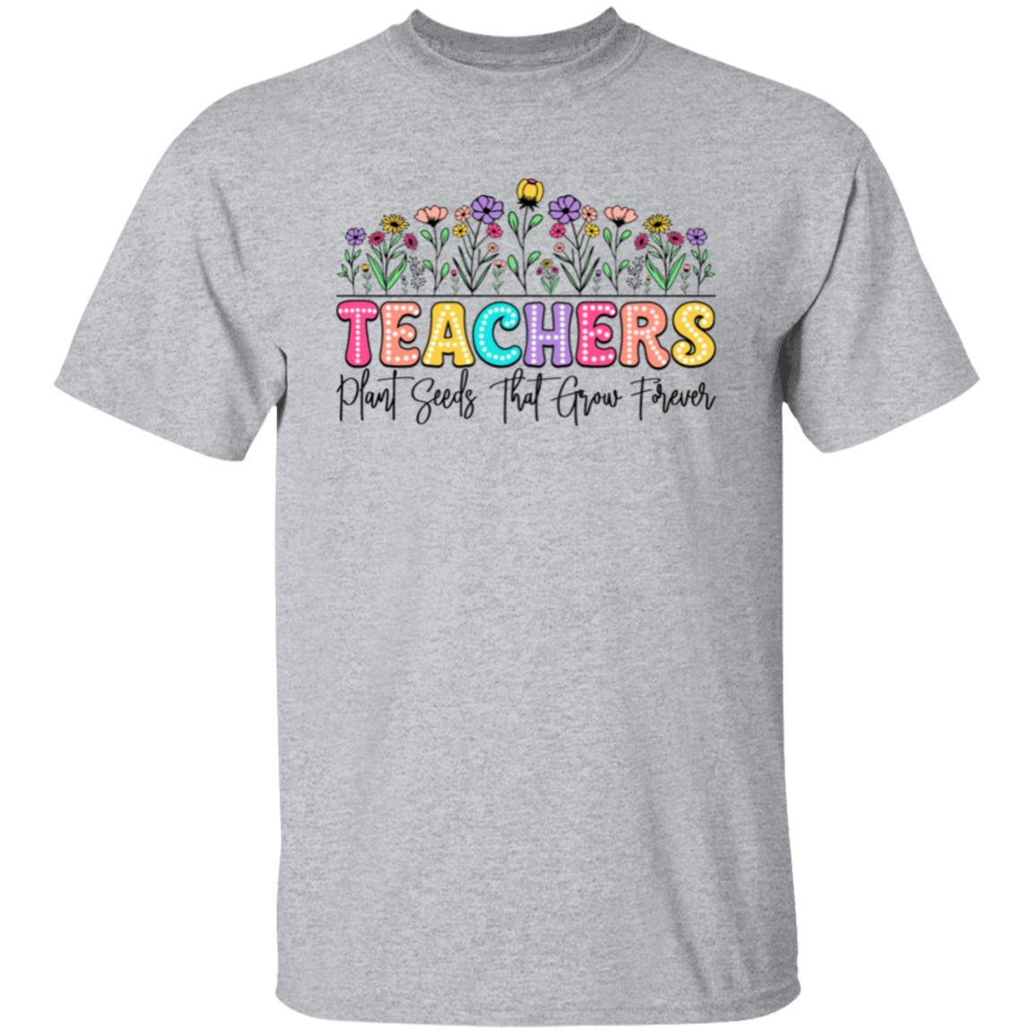 Teachers Plant Seeds T-Shirt