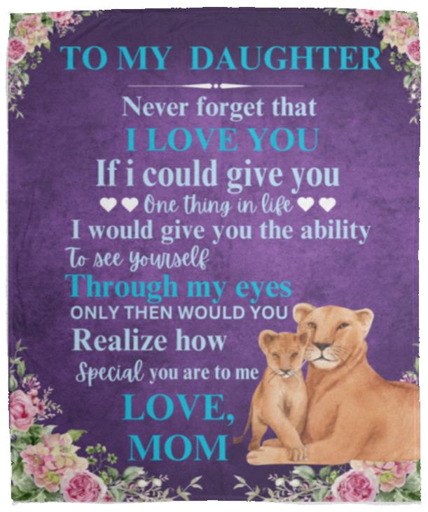 To My Daughter love Mom 30x40