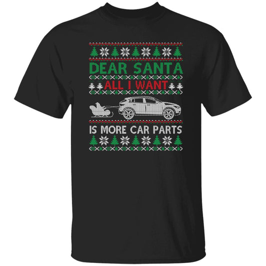 Dear Santa More Car Parts Ugly T-Shirt