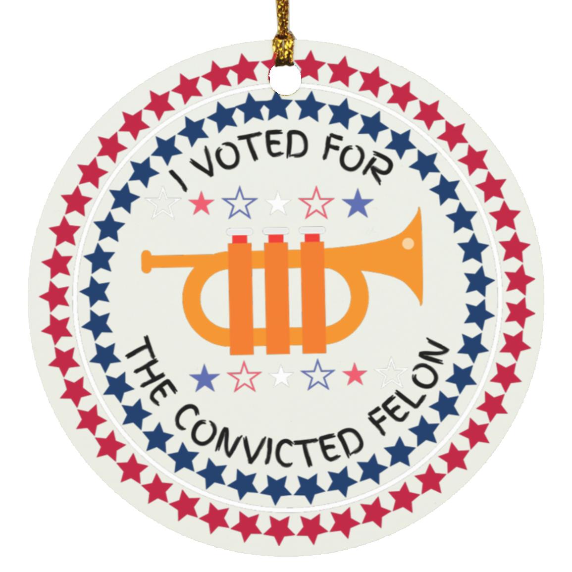 Convicted Felon Ornament