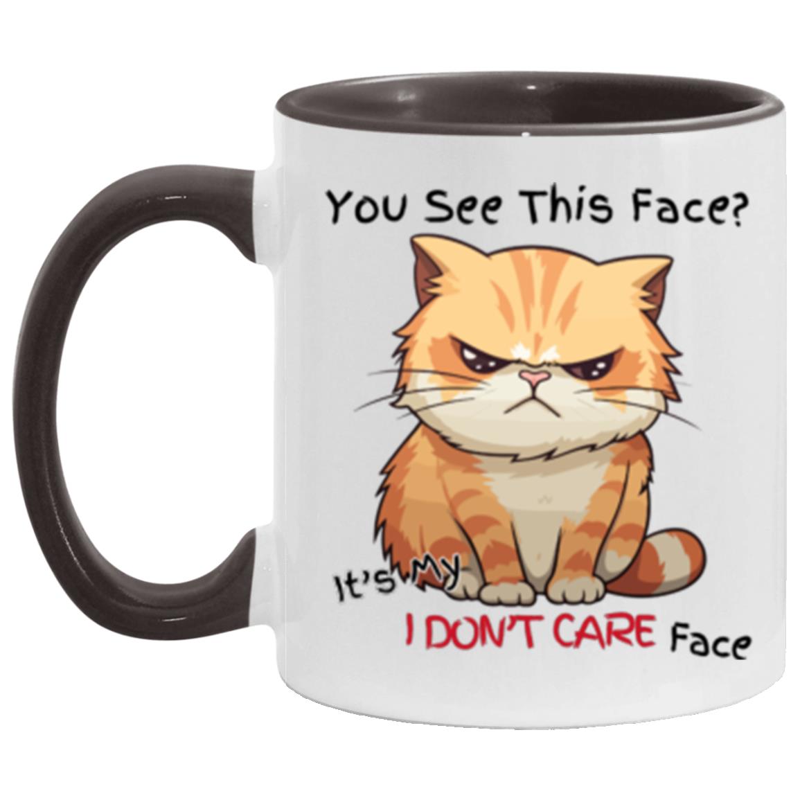 See This Face Don't Care 11oz Mug