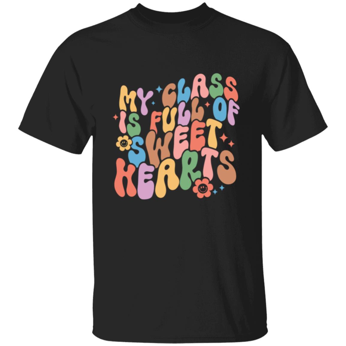 Class Full Of Sweet Hearts T-Shirt  Hearte T-Shirt