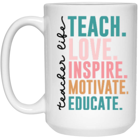 Teacher Life 15oz mug (1)