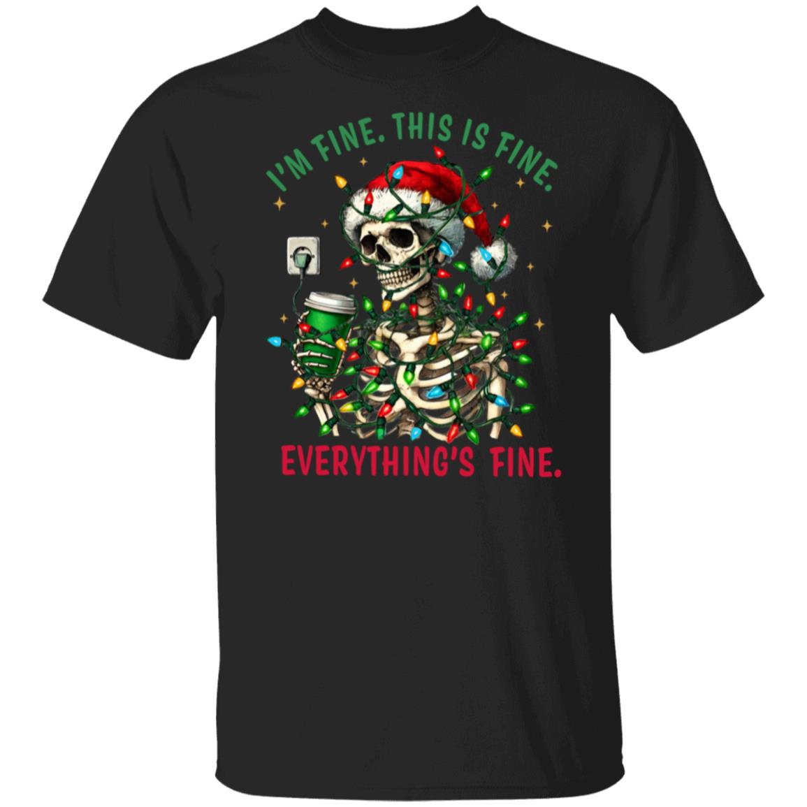 Skeleton Everything's fine t-Shirt