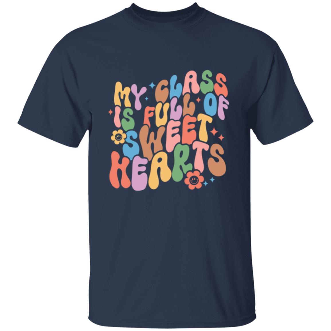 Class Full Of Sweet Hearts T-Shirt  Hearte T-Shirt