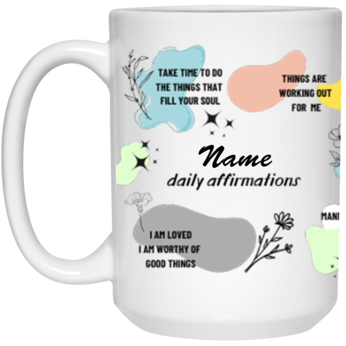 Affirmation mug 15oz