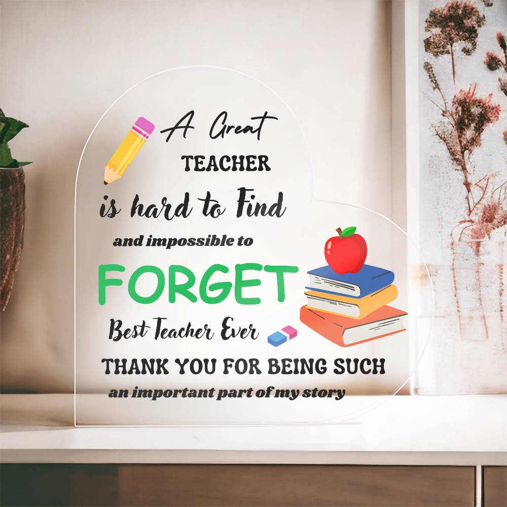 A Great Teacher Heart Acrylic Plaque