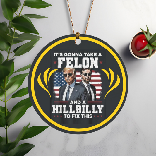 Felon Hillbilly ornament