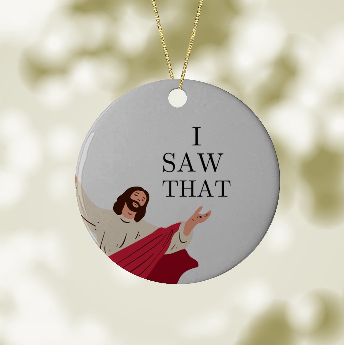 Jesus I Saw That Ornament